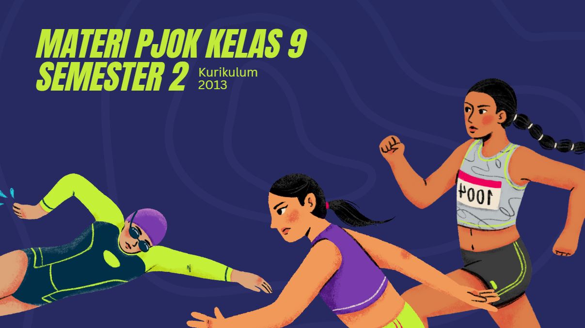 Free Download Materi PJOK Kelas 9 Semester 2 Kurikulum 2013 PDF 1 Materi PJOK Kelas 9 Semester 2 Kurikulum 2013 dalam PDF