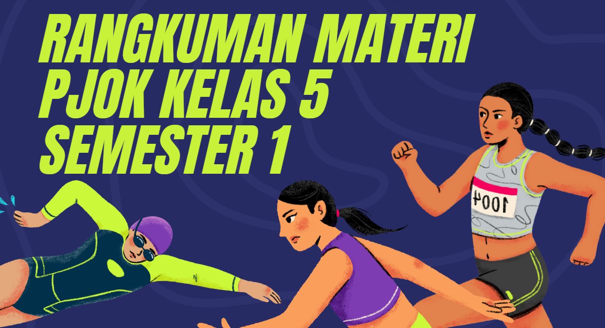 Rangkuman Materi PJOK Kelas 5 Semester 1