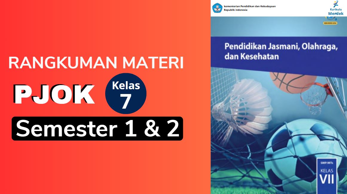 Rangkuman Materi PJOK Kelas 7 Semester 1 dan 2 Kurikulum Merdeka