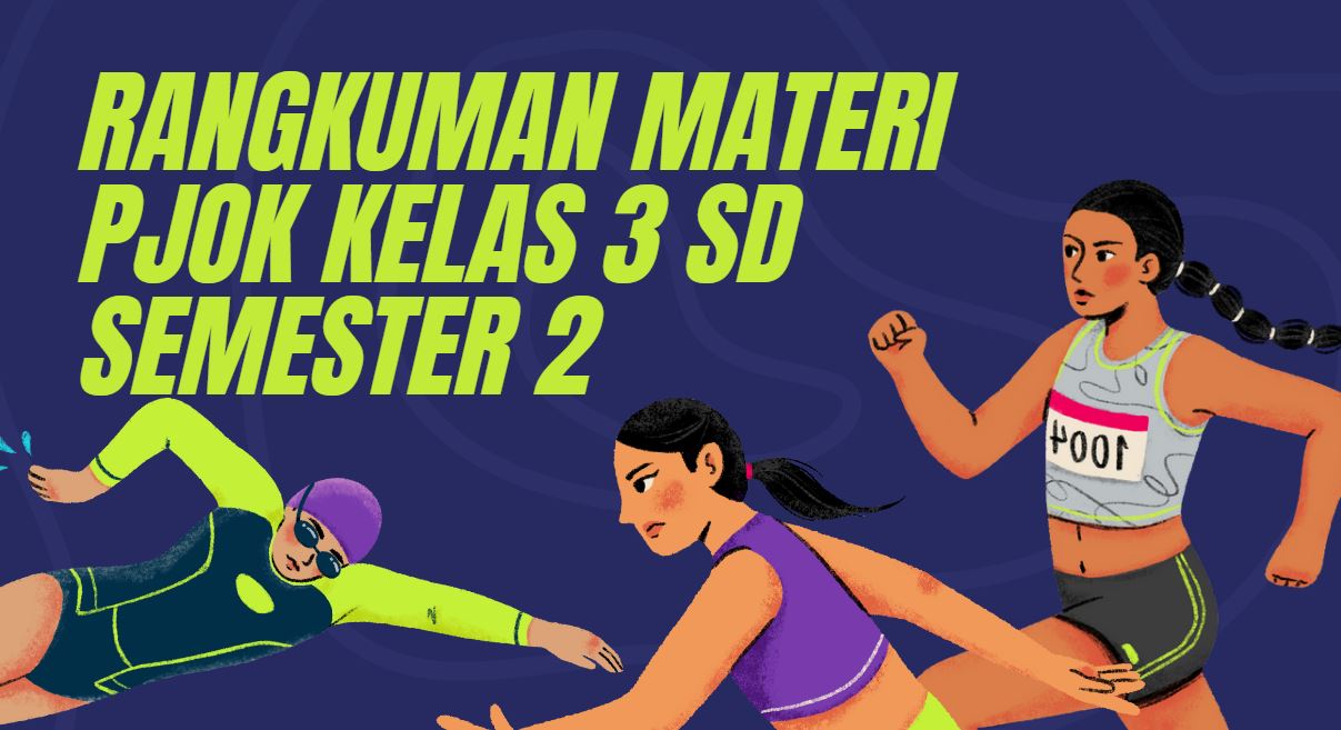Rangkuman Materi Pelajaran PJOK Kelas 3 SD Semester 2