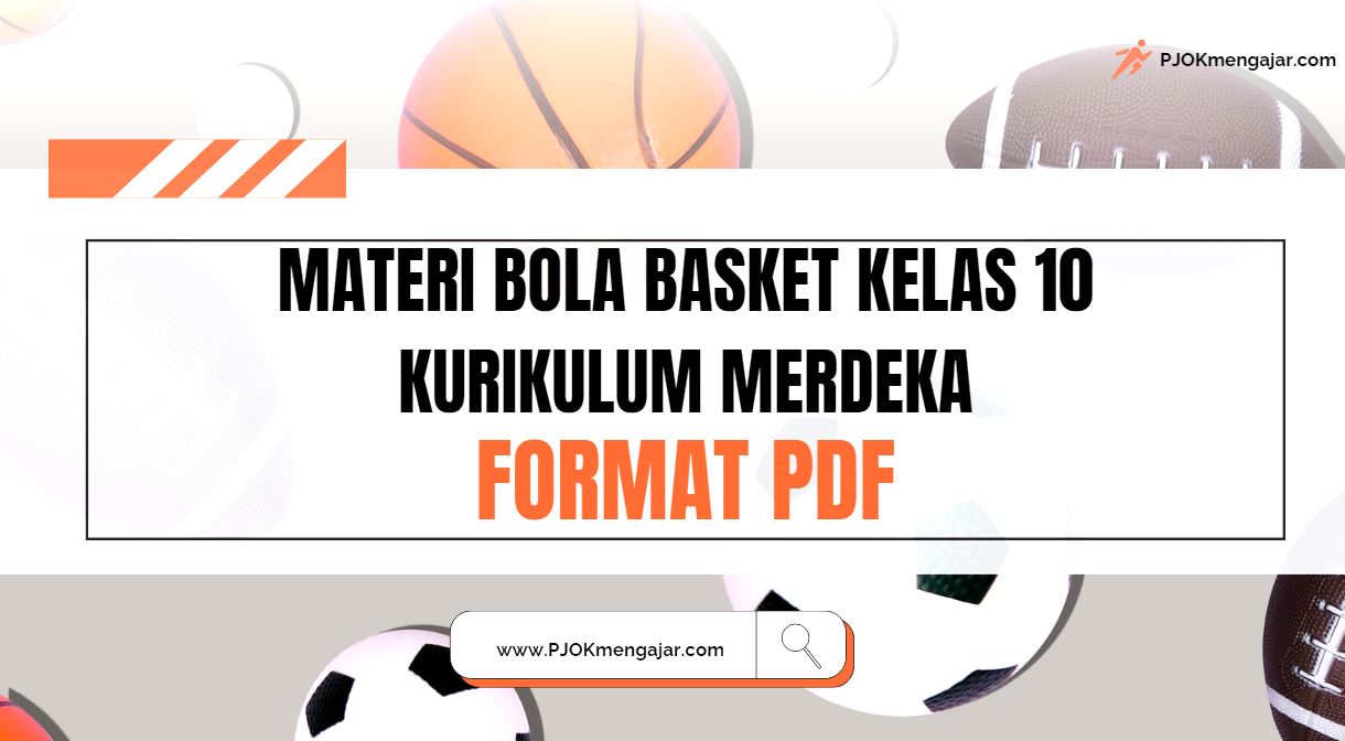 Materi Bola Basket Kelas 10 Kurikulum Merdeka