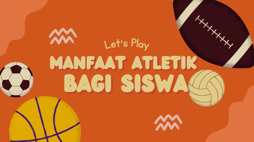 manfaat atletik bagi siswa