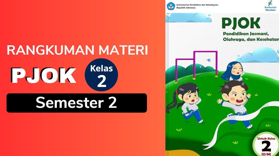 Rangkuman Materi PJOK Kelas 2 Semester 2