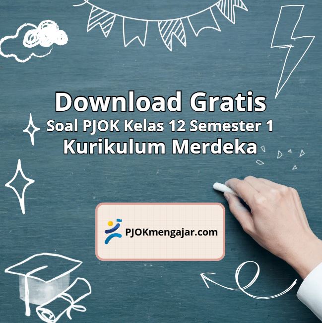 Soal PJOK Kelas 12 Semester 1 Kurikulum Merdeka dan Kunci Jawabannya 1 Soal PJOK Kelas 12 Semester 1