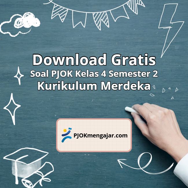 Contoh Soal PJOK Kelas 4 Semester 2 Kurikulum Merdeka dan Kunci Jawabannya 1 Soal PJOK Kelas 4 Semester 2